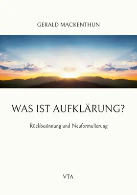 Mackenthun |  Was ist Aufklärung? | eBook | Sack Fachmedien