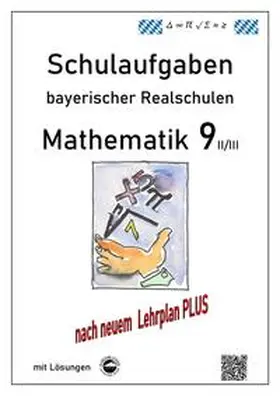Arndt |  Mathematik 9 II/II - Schulaufgaben (LehrplanPLUS) bayerischer Realschulen - mit Lösungen | Buch |  Sack Fachmedien