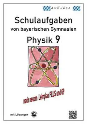 Arndt |  Physik 9, Schulaufgaben (G9, LehrplanPLUS) von bayerischen Gymnasien mit Lösungen, Klasse 9 | Buch |  Sack Fachmedien