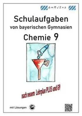 Arndt |  Chemie 9, Schulaufgaben (G9, LehrplanPLUS) von bayerischen Gymnasien mit Lösungen, Klasse 9 | Buch |  Sack Fachmedien