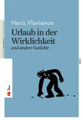 Vlavianos |  Urlaub in der Wirklichkeit und andere Gedichte | Buch |  Sack Fachmedien