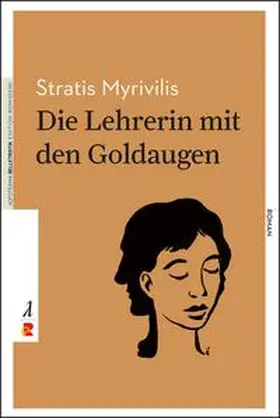 Myrivilis |  Die Lehrerin mit den Goldaugen | Buch |  Sack Fachmedien