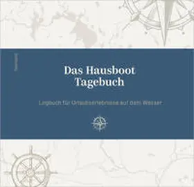 Krone / Weiß / Diesing |  Das Hausboot Tagebuch | Buch |  Sack Fachmedien