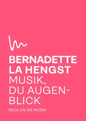La Hengst |  Musik, du Augenblick | Buch |  Sack Fachmedien