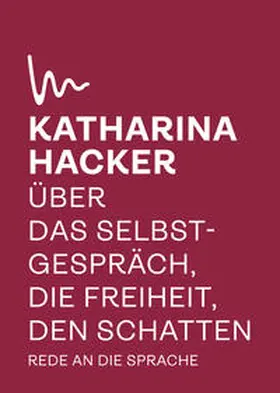 Hacker |  Über das Selbstgespräch, die Freiheit, den Schatten | Buch |  Sack Fachmedien