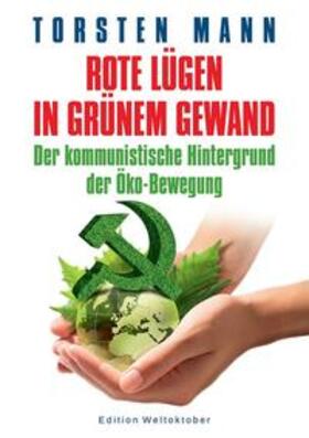 Mann | Rote Lügen in grünem Gewand | Buch | 978-3-946168-04-1 | sack.de