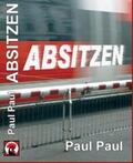 Paul |  Absitzen | Buch |  Sack Fachmedien