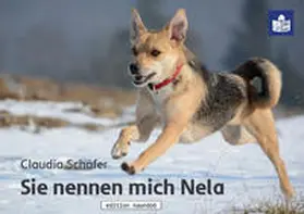 Schäfer |  Sie nennen mich Nela | Buch |  Sack Fachmedien