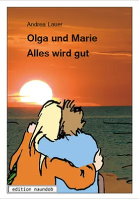 Lauer |  Olga und Marie - Alles wird gut | Buch |  Sack Fachmedien