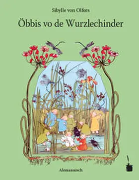 von Olfers |  Öbbis vo de Wurzlechinder. In s Alemannische übretrait | Buch |  Sack Fachmedien