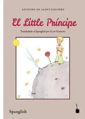 Saint Exupéry |  El Little Príncipe | Buch |  Sack Fachmedien