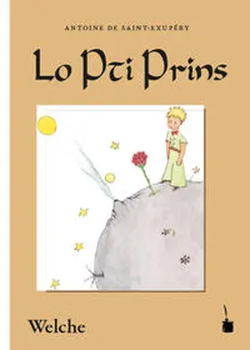 Saint Exupéry |  Der Kleine Prinz. Lo Pti Prins | Buch |  Sack Fachmedien