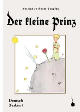 Saint Exupéry |  Der kleine Prinz | Buch |  Sack Fachmedien