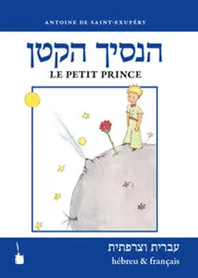 Saint Exupéry |  Der kleine Prinz. Ha-asikh haqatan / Le Petit Prince | Buch |  Sack Fachmedien