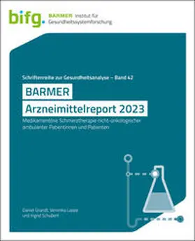 Grandt / Lappe / Schubert |  BARMER Arzneimittelreport 2023 | Buch |  Sack Fachmedien
