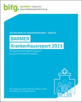 Augurzky / Kottmann / Leber |  BARMER Krankenhausreport 2023 | Buch |  Sack Fachmedien