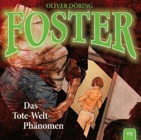 Döring |  Foster 09- Das Tote-Welt-Phänomen. CD | Sonstiges |  Sack Fachmedien