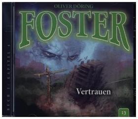 Döring |  Foster 13- Vertrauen | Sonstiges |  Sack Fachmedien