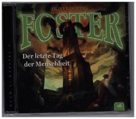 Döring |  Foster 16 - Der letzte Tag der Menschheit | Sonstiges |  Sack Fachmedien
