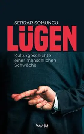Somuncu |  Lügen | Buch |  Sack Fachmedien