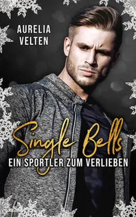 Velten |  Single Bells | Buch |  Sack Fachmedien