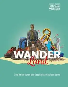 Selheim / Kammel / Brehm |  Wanderland. Eine Reise durch die Geschichte des Wanderns | Buch |  Sack Fachmedien