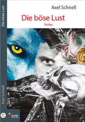 Schnell |  Die böse Lust | Buch |  Sack Fachmedien