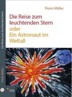 Müller | Die Reise zum leuchtenden Stern | Buch | 978-3-946223-43-6 | sack.de