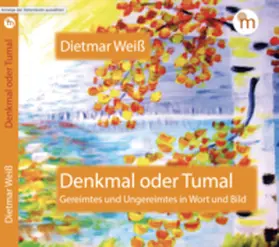 Weiß |  Denkmal oder Tumal | Buch |  Sack Fachmedien