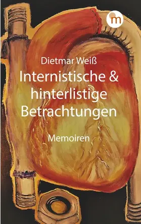 Weiß |  Internistische & hinterlistige Betrachtungen | eBook | Sack Fachmedien