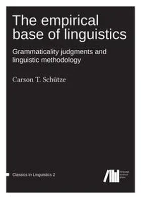 Schütze |  The empirical base of linguistics | Buch |  Sack Fachmedien