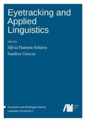 Hansen-Schirra / Grucza | Eyetracking and Applied Linguistics | Buch | 978-3-946234-65-4 | sack.de