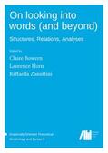 Bowern / Horn / Zanuttini |  On looking into words (and beyond) | Buch |  Sack Fachmedien