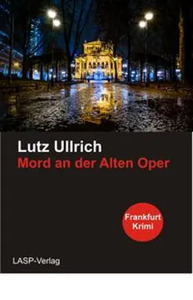 Ullrich |  Mord an der Alten Oper | Buch |  Sack Fachmedien