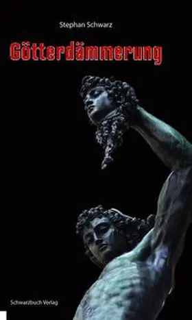 Schwarz |  Götterdämmerung | Buch |  Sack Fachmedien