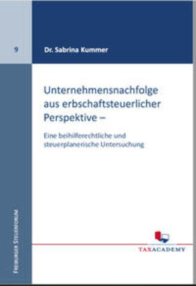 Kummer | Unternehmensnachfolge aus erbschaftsteuerlicher Perspektive | Buch | 978-3-946258-09-4 | sack.de