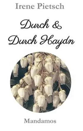 Pietsch | Durch & Durch Haydn | Buch | 978-3-946267-12-6 | www.sack.de