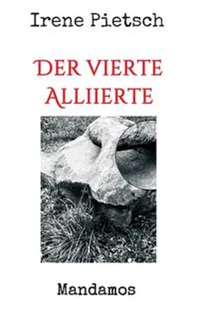 Pietsch |  Der vierte Alliierte | Buch |  Sack Fachmedien