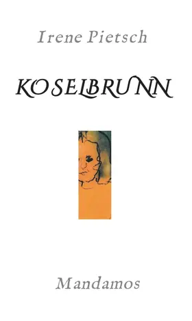 Pietsch | KOSELBRUNN | Buch | 978-3-946267-43-0 | www.sack.de