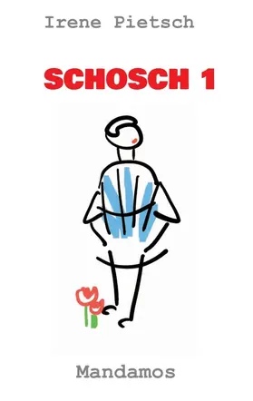 Pietsch | SCHOSCH 1 | Buch | 978-3-946267-54-6 | www.sack.de