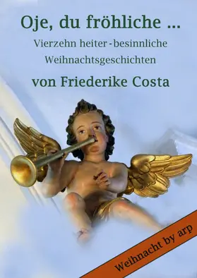 Costa |  Oje, du fröhliche … | eBook | Sack Fachmedien