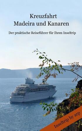 Bauer |  Kreuzfahrt Madeira und Kanaren | Buch |  Sack Fachmedien