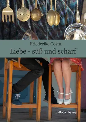 Costa |  Liebe - süß und scharf | eBook | Sack Fachmedien