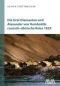 Stottmeister |  Stottmeister, U: Ural-Diamanten und Alexander von Humboldts | Buch |  Sack Fachmedien
