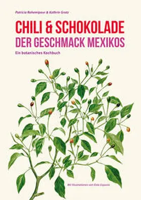 Rahemipour / Grotz |  Chili & Schokolade | Buch |  Sack Fachmedien