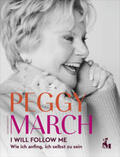 March / Faecke |  PEGGY MARCH - I WILL FOLLOW ME | Buch |  Sack Fachmedien