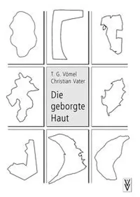 Vömel / Vater |  Die geborgte Haut | Buch |  Sack Fachmedien