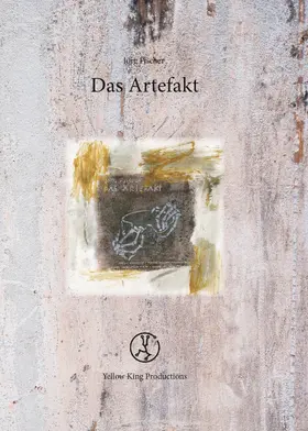 Fischer / Weiß |  Das Artefakt | eBook | Sack Fachmedien