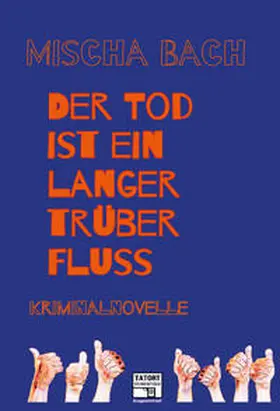 Bach |  Der Tod ist ein langer trüber Fluss | Buch |  Sack Fachmedien