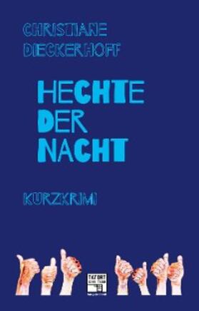 Dieckerhoff |  Hechte der Nacht | eBook | Sack Fachmedien